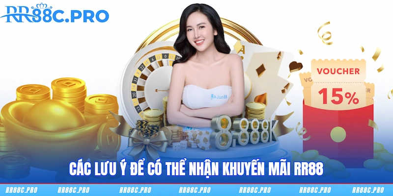Các lưu ý để có thể nhận khuyến mãi RR88